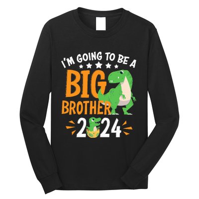 I'm Going To Be A Big Brother 2024 Pregnancy Announcement Long Sleeve Shirt