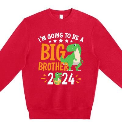 I'm Going To Be A Big Brother 2024 Pregnancy Announcement Premium Crewneck Sweatshirt