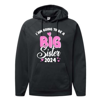 IM Going To Be A Big Sister 2024 Pregnancy Announcement Performance Fleece Hoodie