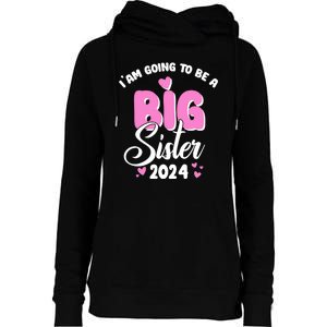 IM Going To Be A Big Sister 2024 Pregnancy Announcement Womens Funnel Neck Pullover Hood