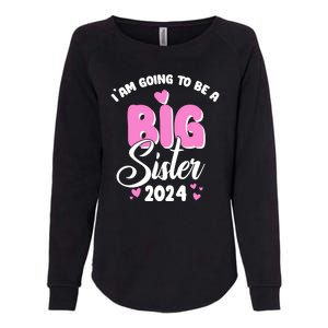 IM Going To Be A Big Sister 2024 Pregnancy Announcement Womens California Wash Sweatshirt