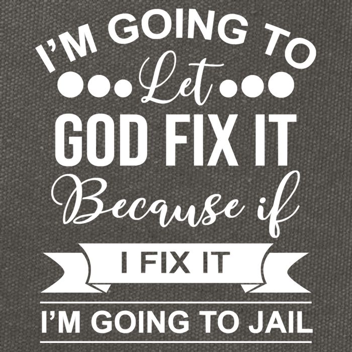 I'm Going To Let God Fix It Because If I Fix It I'm Going To Cotton Canvas Backpack