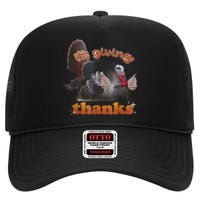 It’S Giving Thanks Turkey Thanksgiving High Crown Mesh Back Trucker Hat