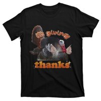 It’S Giving Thanks Turkey Thanksgiving T-Shirt