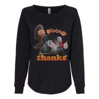 It’S Giving Thanks Turkey Thanksgiving Womens California Wash Sweatshirt