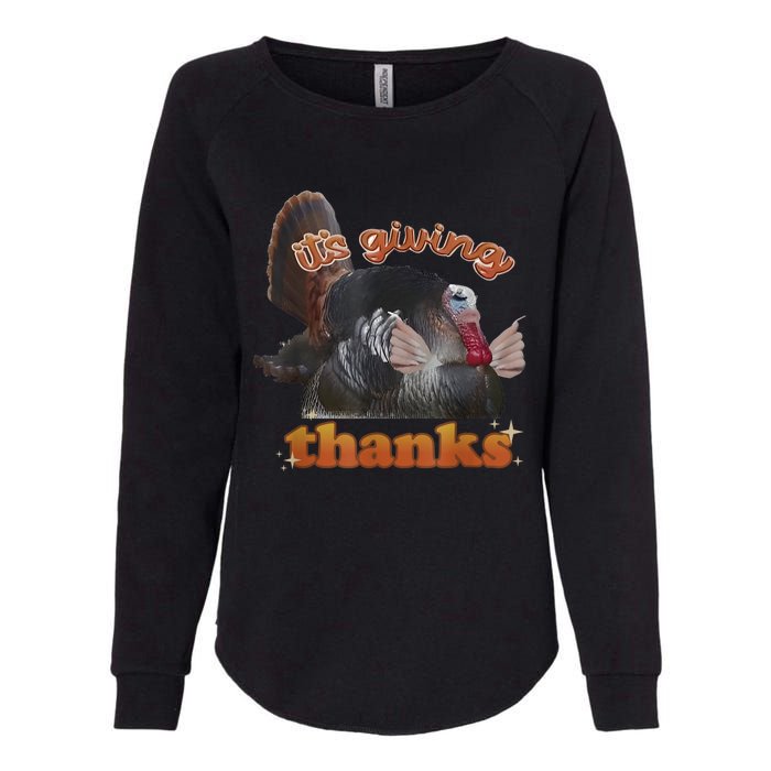 It’S Giving Thanks Turkey Thanksgiving Womens California Wash Sweatshirt