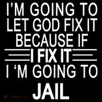 I'm Going To Let God Fix It Funny Quote Drawstring Bag