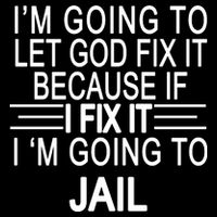 I'm Going To Let God Fix It Funny Quote 16 in Basic Backpack
