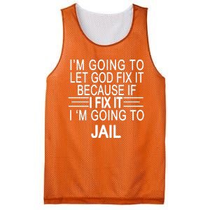 I'm Going To Let God Fix It Funny Quote Mesh Reversible Basketball Jersey Tank