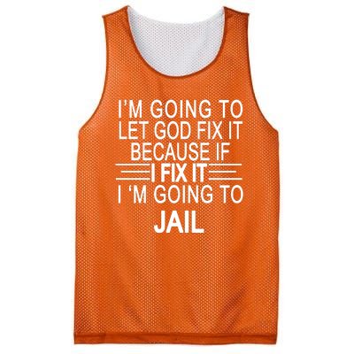 I'm Going To Let God Fix It Funny Quote Mesh Reversible Basketball Jersey Tank