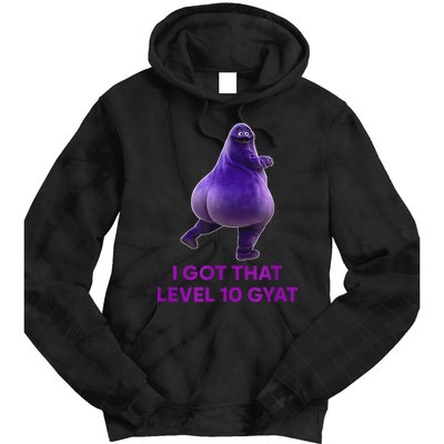 I Got That Level 10 Gyat Gyatt Meme Funny Meme Tie Dye Hoodie