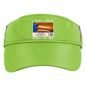 I Got That Dog In Me Funny Hot Dogs Combo Parody Humor Adult Drive Performance Visor