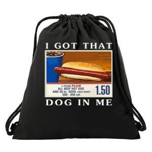 I Got That Dog In Me Funny Hot Dogs Combo Parody Humor Drawstring Bag