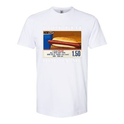 I Got That Dog In Me Funny Hot Dogs Combo Parody Humor Softstyle® CVC T-Shirt