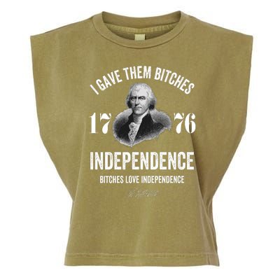 I Gave Them Bitches 1776 Independence Funny Bitches Love Independence Garment-Dyed Women's Muscle Tee