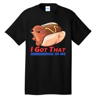 I Got That Dog In Me Hyrax Animal Cute Design Tall T-Shirt