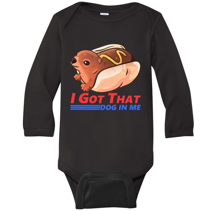 I Got That Dog In Me Hyrax Animal Cute Design Baby Long Sleeve Bodysuit