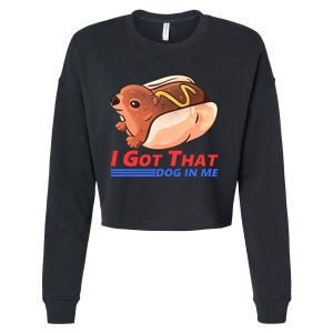 I Got That Dog In Me Hyrax Animal Cute Design Cropped Pullover Crew