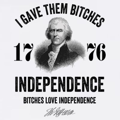 I Gave Them Bitches 1776 Independence Funny Bitches Love Independence T-Shirt