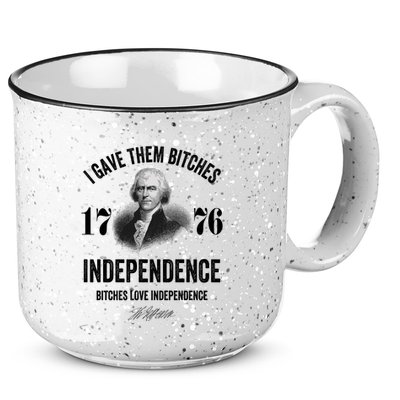 I Gave Them Bitches 1776 Independence Funny Bitches Love Independence 15oz Campfire Ceramic Mug