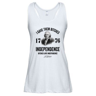 I Gave Them Bitches 1776 Independence Funny Bitches Love Independence Ladies Essential Flowy Tank
