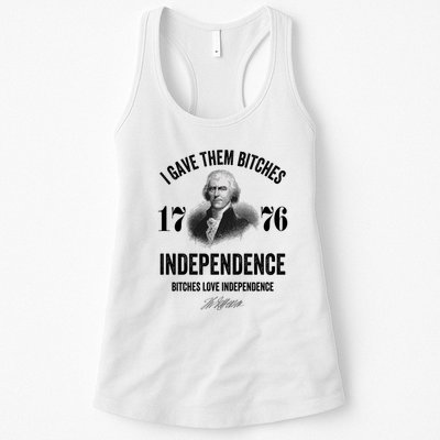 I Gave Them Bitches 1776 Independence Funny Bitches Love Independence Womens Tank Top
