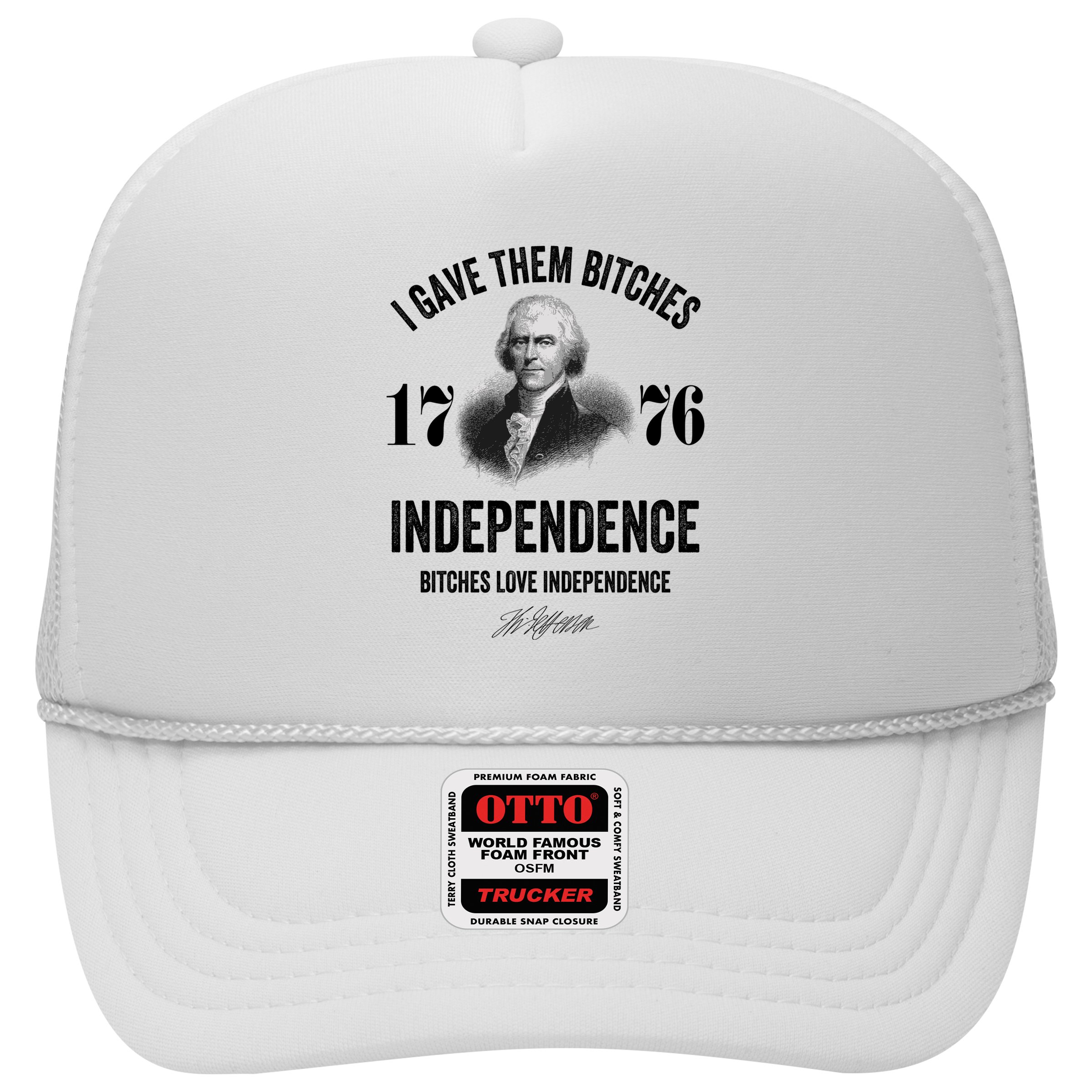 I Gave Them Bitches 1776 Independence Funny Bitches Love Independence Hat