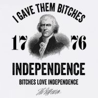 I Gave Them Bitches 1776 Independence Funny Bitches Love Independence Toddler T-Shirt