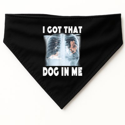I Got That Dog In Me Xray Meme Funny Friend USA-Made Doggie Bandana