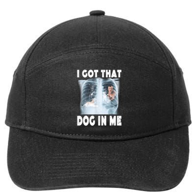I Got That Dog In Me Xray Meme Funny Friend 7-Panel Snapback Hat