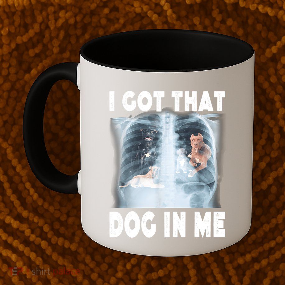 I Got That Dog In Me Xray Meme Funny Friend Mug