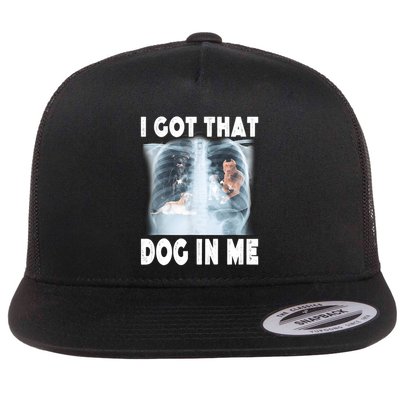 I Got That Dog In Me Xray Meme Funny Friend Flatbill Hat