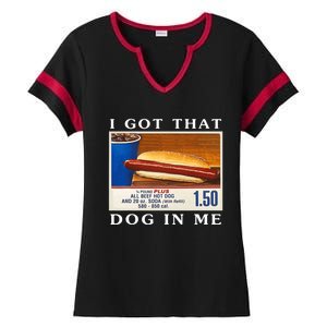 I Got That Dog In Me Funny Hot Dogs Combo Ladies Halftime Notch Neck Tee