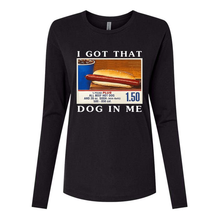 I Got That Dog In Me Funny Hot Dogs Combo Womens Cotton Relaxed Long Sleeve T-Shirt