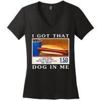 I Got That Dog In Me Funny Hot Dogs Combo Women's V-Neck T-Shirt