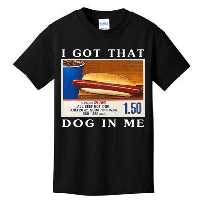 I Got That Dog In Me Funny Hot Dogs Combo Kids T-Shirt