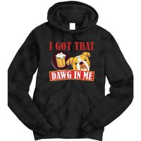 I Got That Dawg In Me Root Beer Dawg  Tie Dye Hoodie