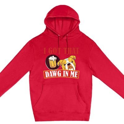 I Got That Dawg In Me Root Beer Dawg  Premium Pullover Hoodie