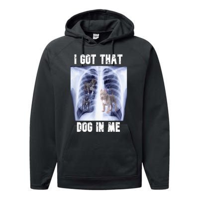 I Got That Dog In Me Xray Performance Fleece Hoodie