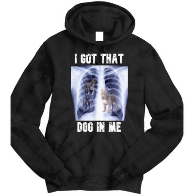 I Got That Dog In Me Xray Tie Dye Hoodie