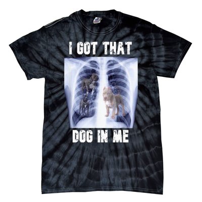 I Got That Dog In Me Xray Tie-Dye T-Shirt