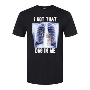 I Got That Dog In Me Xray Softstyle® CVC T-Shirt