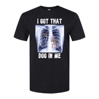 I Got That Dog In Me Xray Softstyle CVC T-Shirt