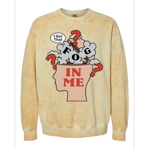 I Got That Fog In Me Colorblast Crewneck Sweatshirt