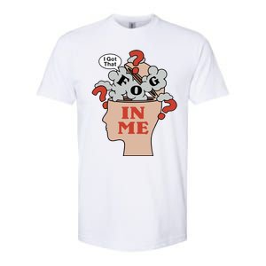 I Got That Fog In Me Softstyle CVC T-Shirt