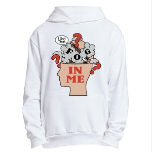 I Got That Fog In Me Urban Pullover Hoodie