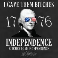 I Gave Them Bitches 1776 Independence Love 11oz C Handle Ceramic Mug