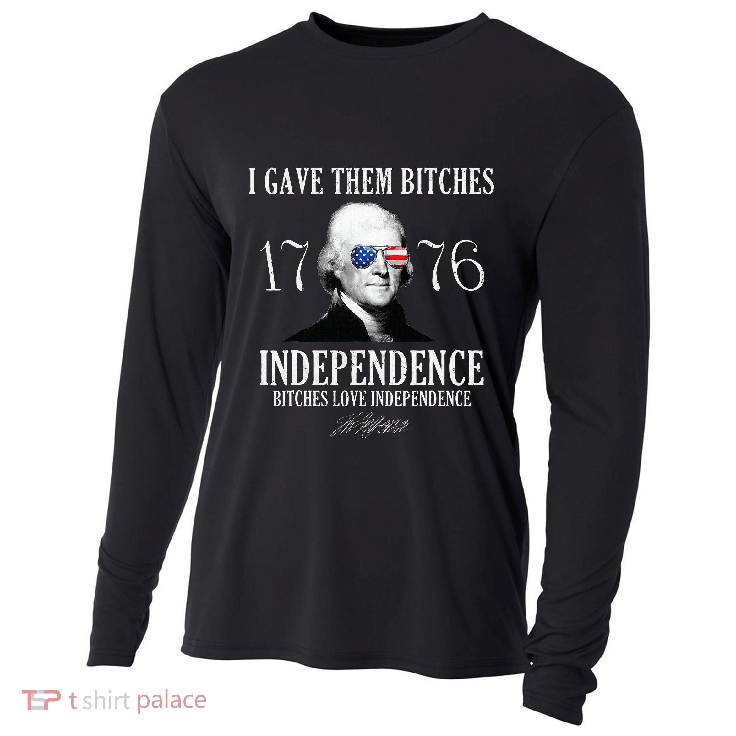 I Gave Them Bitches 1776 Independence Love Cooling Performance Long Sleeve Crew
