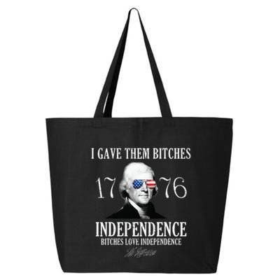 I Gave Them Bitches 1776 Independence Love 25L Jumbo Tote