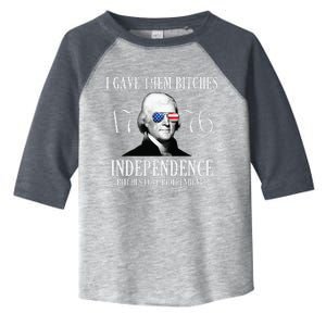 I Gave Them Bitches 1776 Independence Love Toddler Fine Jersey T-Shirt